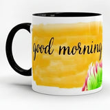 Good Morning Printed High Quality Premium Ceramic 250ml Mug