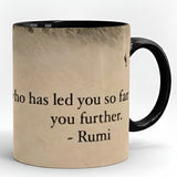 Who has led you so far will guide you further Rumi Printed High Quality Premium Ceramic 250ml Mug
